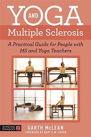 Yoga and Multiple Sclerosis by Garth McLean