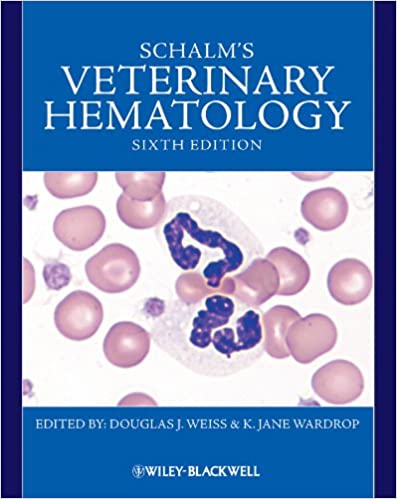 Schalms Veterinary Hematology 6th Ed