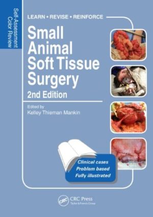 Small Animal Soft Tissue Surgery Self Assessment Color Review 2nd Ed