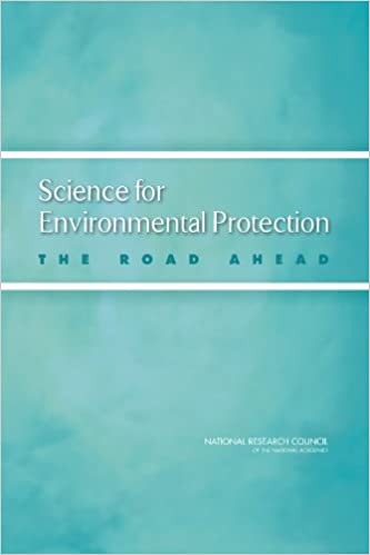 Science for Environmental Protection The Road Ahead