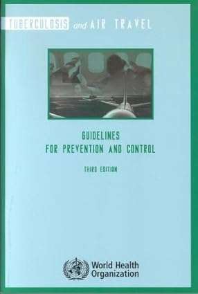 Tuberculosis and Air Travel Guidelines for Prevention and Control