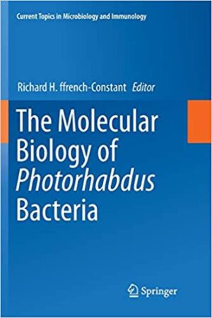 The Molecular Biology of Photorhabdus Bacteria