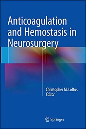 Anticoagulation and Hemostasis in Neurosurgery
