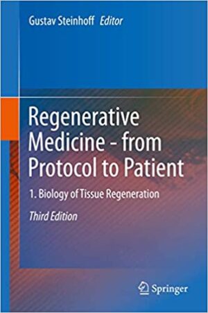 Regenerative Medicine from Protocol to Patient 1 Biology of Tissue Regeneration