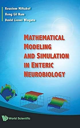 Mathematical Modeling And Simulation In Enteric Neurobiology
