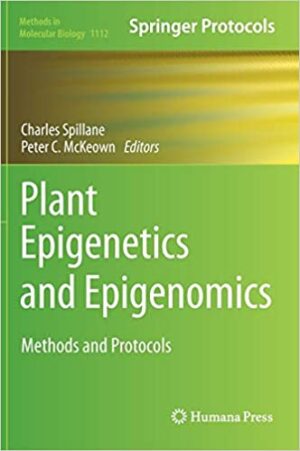 Plant Epigenetics and Epigenomics Methods and Protocols