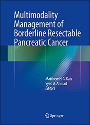 Multimodality Management of Borderline Resectable Pancreatic Cancer