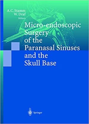 Micro Endoscopic Surgery of the Paranasal Sinuses and the Skull Base