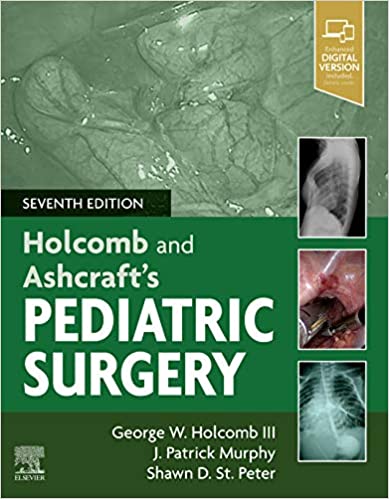 Holcomb and Ashcrafts Pediatric Surgery 7th Edition