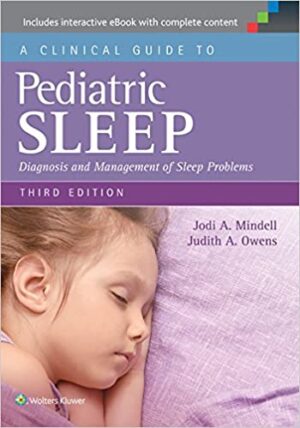 A Clinical Guide to Pediatric Sleep Diagnosis and Management of Sleep Problems 3rd Edition