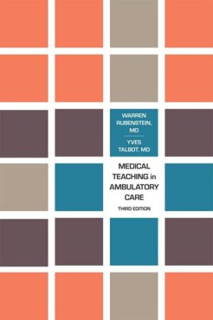 Medical Teaching in Ambulatory Care 3rd Edition