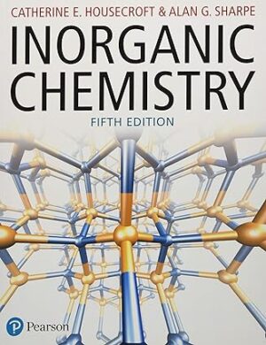 Inorganic Chemistry 5th Edition By Catherine Housecroft