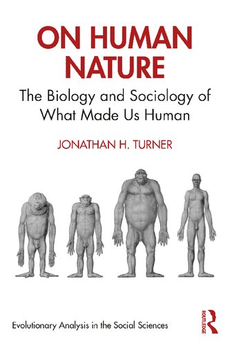 On Human Nature The Biology and Sociology of What Made Us Human